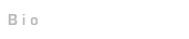 Bio